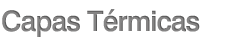 Capas T&eacute;rmicas